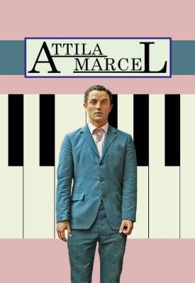 poster for Attila Marcel 2013