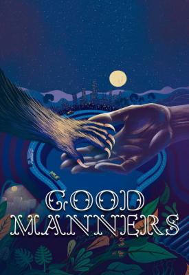 poster for Good Manners 2017