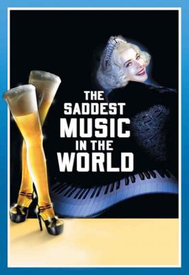 poster for The Saddest Music in the World 2003