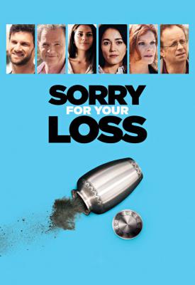 poster for Sorry for Your Loss 2018