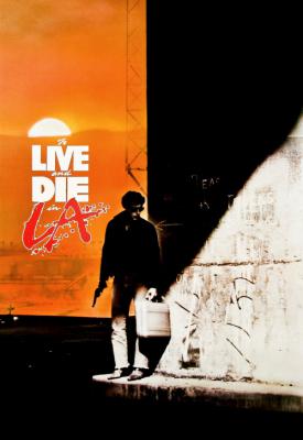 image for  To Live and Die in L.A. movie