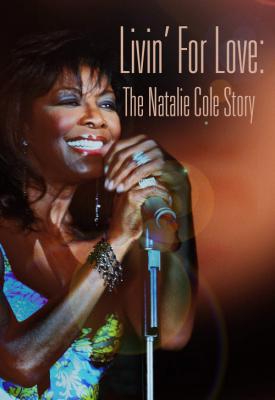 poster for Livin’ for Love: The Natalie Cole Story 2000