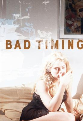 poster for Bad Timing 1980