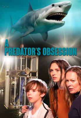 poster for A Predator’s Obsession 2020