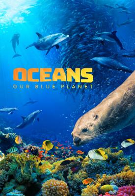 image for  Oceans: Our Blue Planet movie