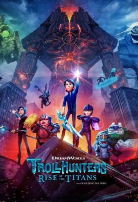 poster for Trollhunters: Rise of the Titans 2021