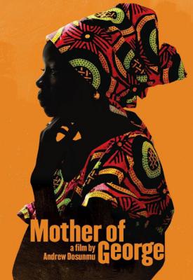 poster for Mother of George 2013