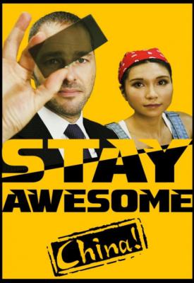 image for  Stay Awesome, China! movie