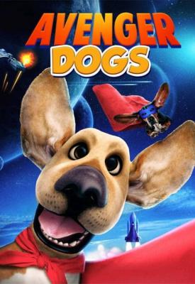 image for  Avenger Dogs movie