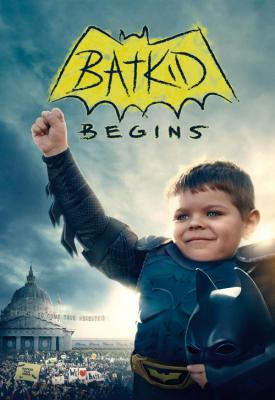poster for Batkid Begins: The Wish Heard Around the World 2015