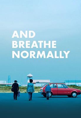 poster for And Breathe Normally 2018