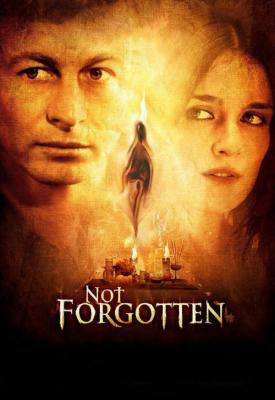 poster for Not Forgotten 2009
