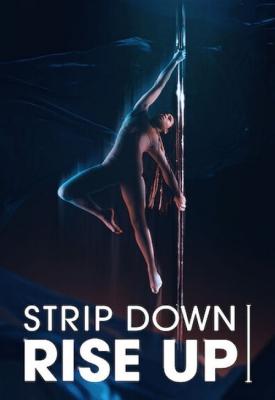 poster for Strip Down, Rise Up 2021