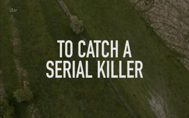 screenshoot for To Catch a Serial Killer with Trevor McDonald