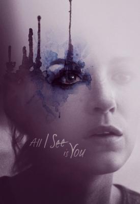 image for  All I See Is You movie