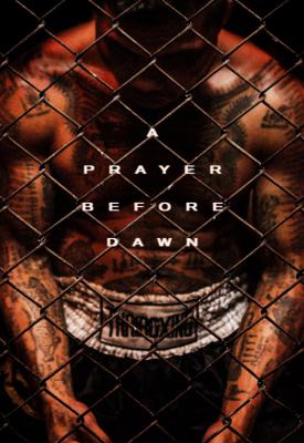 poster for A Prayer Before Dawn 2017