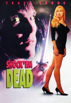 poster for Shock Em Dead 1991