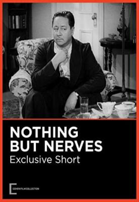 poster for Nothing But Nerves 1942