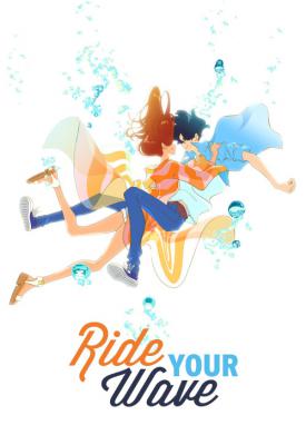 poster for Ride Your Wave 2019