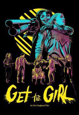 poster for Get the Girl 2017