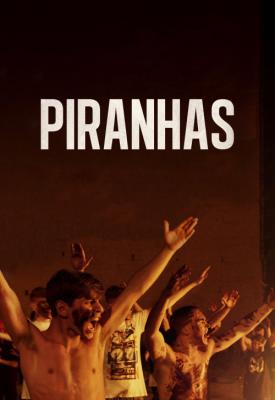 poster for Piranhas 2019