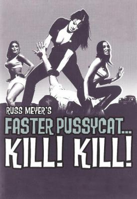 poster for Faster, Pussycat! Kill! Kill! 1965