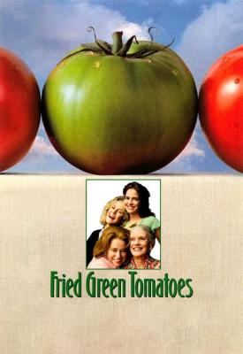 poster for Fried Green Tomatoes 1991