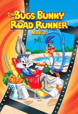 poster for The Bugs Bunny/Road-Runner Movie 1979