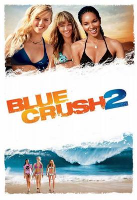 poster for Blue Crush 2 2011
