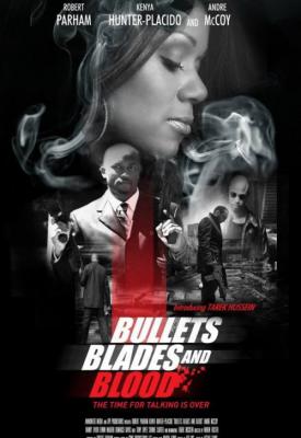 poster for Bullets Blades and Blood 2019