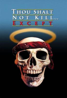 poster for Thou Shalt Not Kill... Except 1985