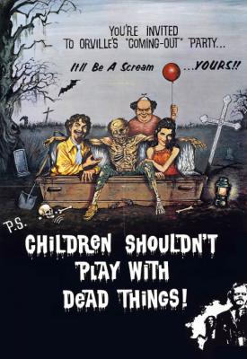 image for  Children Shouldnt Play with Dead Things movie