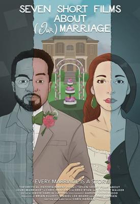 image for  Seven Short Films About (Our) Marriage movie