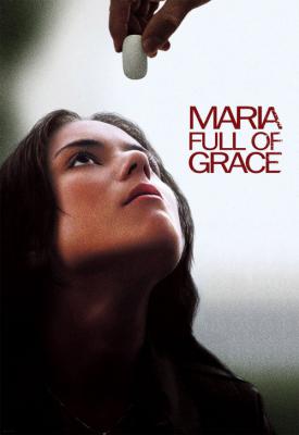 poster for Maria Full of Grace 2004