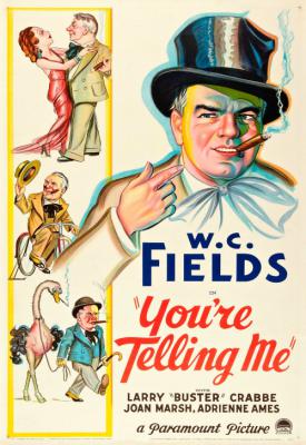 poster for You’re Telling Me! 1934