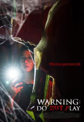 poster for Warning: Do Not Play 2019