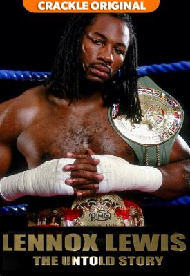 image for  Lennox Lewis: The Untold Story movie