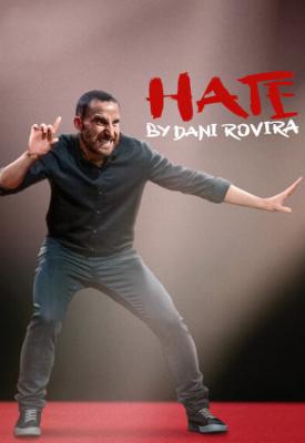 poster for Hate by Dani Rovira 2021