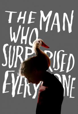 poster for The Man Who Surprised Everyone 2018