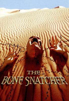poster for The Bone Snatcher 2003