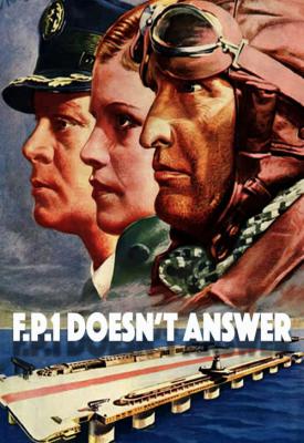 poster for F.P.1 Doesn’t Answer 1932