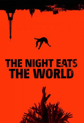 poster for The Night Eats the World 2018