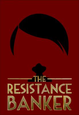 poster for The Resistance Banker 2018