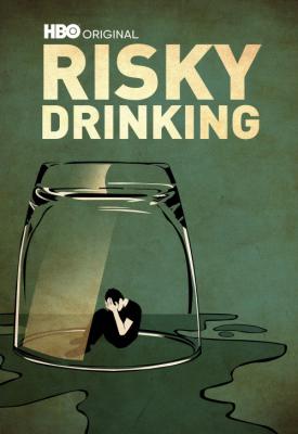 poster for Risky Drinking 2016