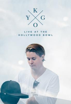 poster for Kygo: Live at the Hollywood Bowl 2017