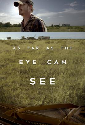 image for  As Far as the Eye Can See movie