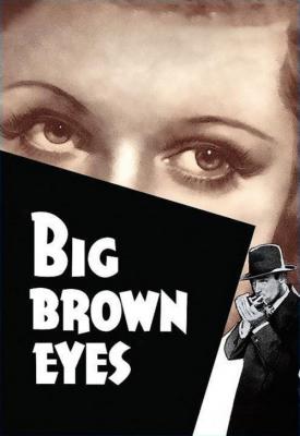 poster for Big Brown Eyes 1936