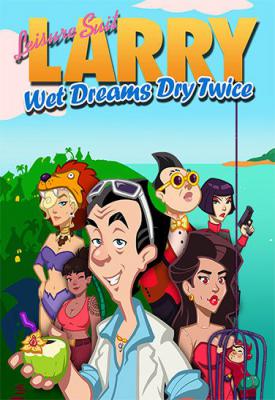 poster for Leisure Suit Larry: Wet Dreams Dry Twice v1.0.0.52