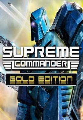 poster for Supreme Commander: Gold Edition v1.1.0 (1.1.3280)/v1.5.3599