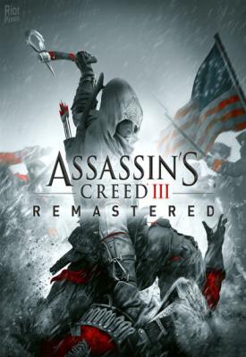 poster for Assassin’s Creed 3: Remastered + Day 1 Patch + All DLCs + AC Liberation